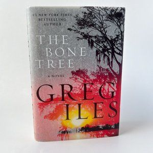 The Bone Tree by Greg Iles - 2015 Hardcover